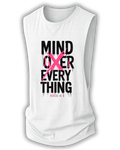 Mind Over Everything Muscle Tank