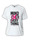 Mind Over Everything T-Shirt